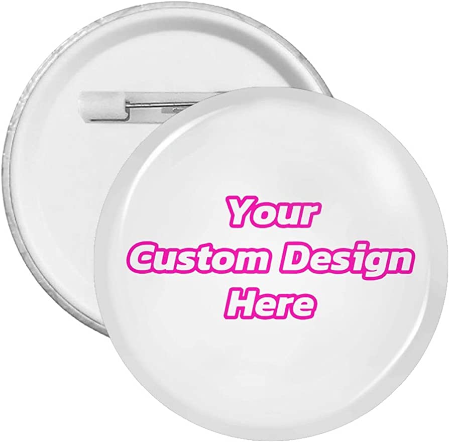 Custom Button - 10 Pack